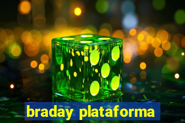 braday plataforma